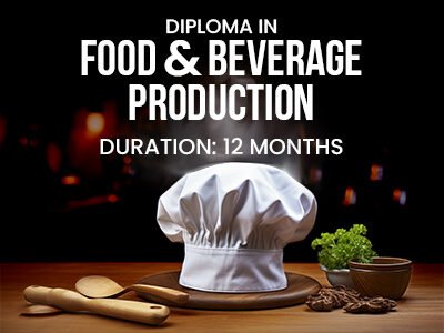 Diploma in Food & Beverage Production (1 Year)