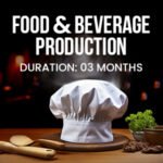 Food & Beverage Production (3 Month)